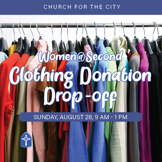 Clothing Drop-Off Day
Sunday, August 28, 9 AM to 1 PM

Clean out your closets and bring clothing donations to church on Drop-off day for clothing donations is Sunday, August 28 from 9 a.m. to 1 p.m.



And mark your calendar for the Women@Second Clothing Sale on Saturday, October 15!
